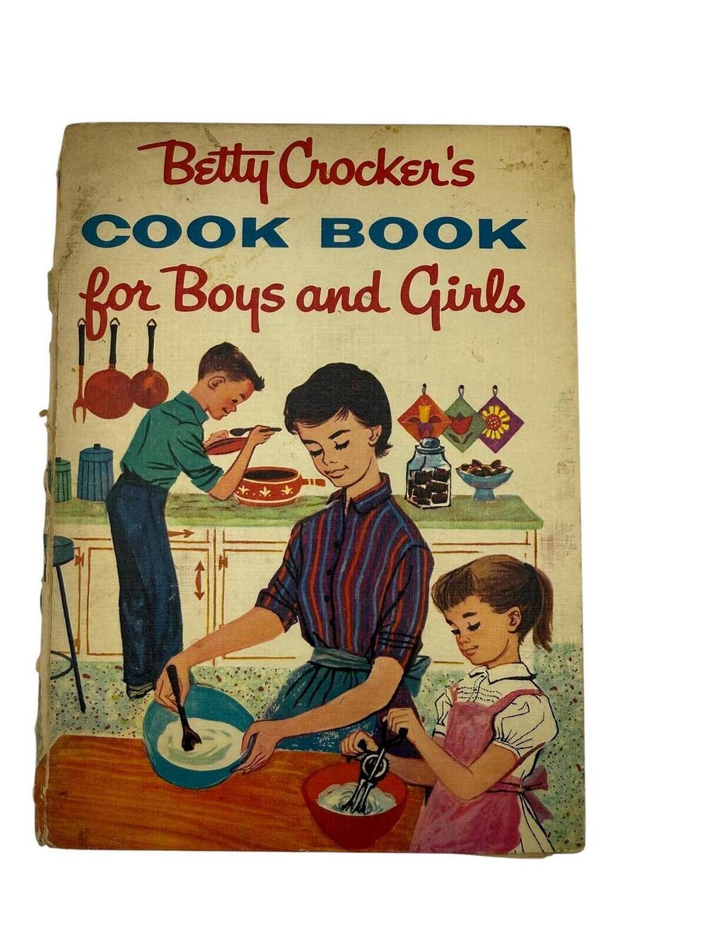 Betty Crocker Cook Book for Boys and Girls, 1957 First Edition Hardcover